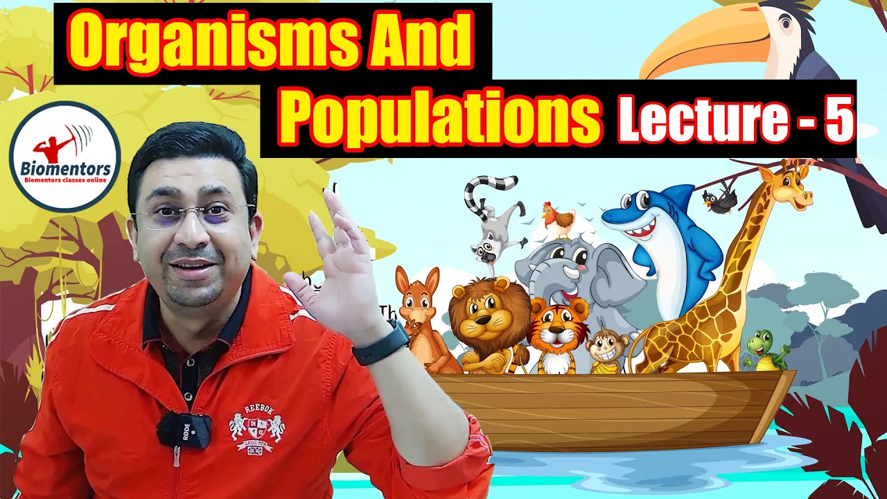 Organisms and populations l Lecture 5 l Biology l NEET