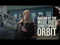 Download Lagu Christopher - Orbit [Making of the music video]
