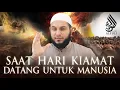 Download Lagu Bersiap! Ini Gambaran Hari Kiamat dan Huru Hara Pertanda Akhir Zaman! - Syekh Muhammad Alfuli