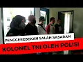 Download Lagu Polisi salah tangkap, yang di tangkap ternyata KOLONEL TNI