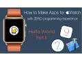 How to Make an Apple Watch App Beginner Series Hello World - Part 3
