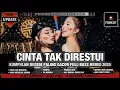 Download Lagu FULL BASS CINTA TAK DIRESTUI || KUMPULAN DUGEM PALING GACOR 2025 || Dj iyas