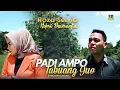 Download Lagu Lagu Minang Terbaru 2022 - Helmi Bramantio ft Roza Selvia - Padi Ampo Tabuang Juo (Official Video)