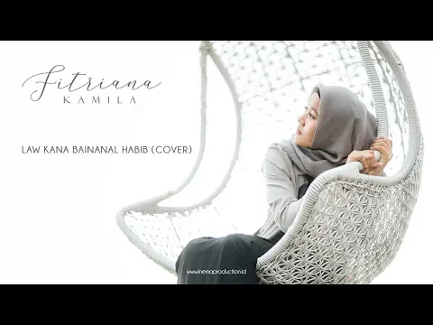 Download MP3 LAWKANA BAINANAL HABIB Cover FITRIANA KAMILA