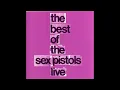 Lagu The Best Of Sex Pistols Live