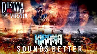 Download @Dewa19 Feat Virzha - Kirana (Sound Better) MP3