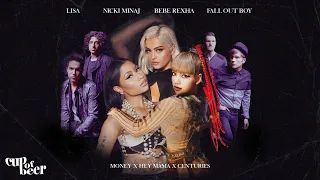 money x hey mama x centuries lisa ft nicki minaj bebe rexha and fall out boy mashup 