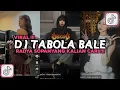 Download Lagu DJ TABOLA BALE RADYA SOPAN  SOUND BRAM FT AP VIRAL TIKTOK 2025