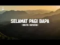 Selamat Pagi Bapa - Nikita (Lirik) Lagu Rohani