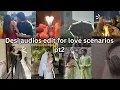 Download Lagu Desi audio edits for your love scenarios pt2💗