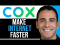 How To Make Your Cox Internet Faster Simple Step By Step Guide