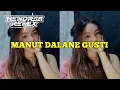 Download Lagu AKU RAPOPO MAS ATIKU WES LILO || MANUT DALANE GUSTI