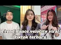 KUMPULAN TREND | VELOCITY, DANCE VIRAL TIKTOK TERBARU | FYP TIKTOK NOVEMBER 2025 | -PART.113
