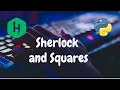 43 - Sherlock and Squares Implementation Hackerrank Solution Python