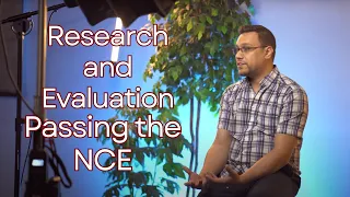 Research and Program Evaluation - Passing the National Counselor Exam NCE