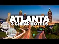 3 GOOD AND CHEAP HOTELS IN ATLANTA Great location close to everything