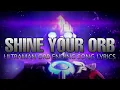 Download Lagu (Shine Your Orb) Ultraman Orb ending song - lyrics