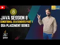 Java Session 8 Conditional Statements Part 1 DSA Placement Series