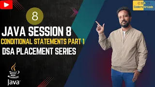Java Session 8 Conditional Statements Part 1 DSA Placement Series