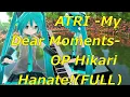 Download Lagu ATRI -My Dear Moments- OP 光放て！ [Hikari Hanate!]（フル Full） ピアノアレンジ Piano Arrangement