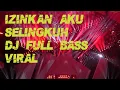 Download Lagu DJ SLOW 2020 IZINKAN AKU SELINGKUH