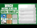 Download Lagu which Material Is Best For Bath Towels? Soft And Fluffy, Eco Friendly Towels, Bath towel