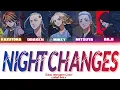Lagu Night Changes | Tokyo revengers Color coded lyrics