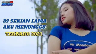 Download DJ SEKIAN LAMA AKU MENUNGGU FULL BASS || KIDUL MUSIC PROJECT MP3