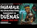 PAGBABALIK NG KINAKATAKUTANG MANUNUGIS SA DUENAS   Kwentong Aswang   True Story
