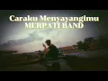 Caraku Menyayangimu merpati band