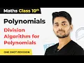 Division Algorithm for Polynomials its Questions Class 10 Maths Chapter 2 in One Shot CBSE