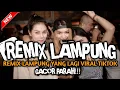 Download Lagu REMIX LAMPUNG FULL BASS YANG LAGI VIRAL TIKTOK TERBARU ‼️