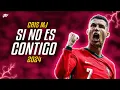 Lagu Cristiano Ronaldo ● SI NO ES CONTIGO | Cris MJ ᴴᴰ
