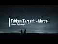 Lagu Takkan Terganti - Marcell Cover By Langit (lirik video)