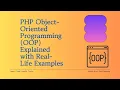 PHP Object-Oriented Programming OOP Explained with Real-Life Examples Step-by-Step Guide