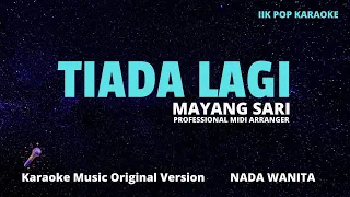 Download TIADA LAGI - Mayang sari || KARAOKE POP ORIGINAL - Nada Wanita MP3