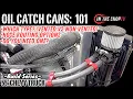 Oil Catch Cans 101 - EVERYTHING you NEED to Know