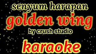 Download golden wing,senyum harapan,karaoke lagu nostalgia MP3