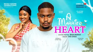 A MARRIED HEART - CLINTON JOSHUA, IFEKA DORIS, GIDEON KOJO latest 2026 nigerian movies
