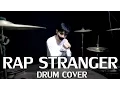 Download Lagu RAP - STRANGER - Drum Cover - Ixora (Wayan)