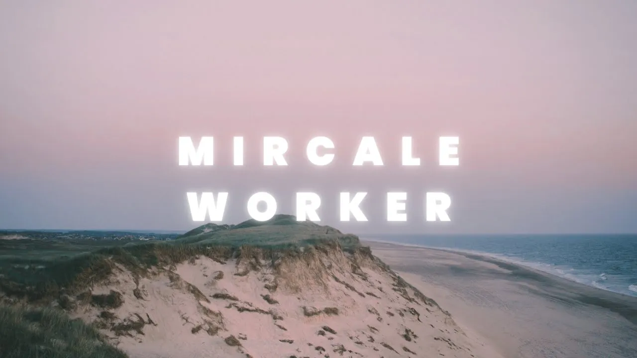 Miracle Worker - Forrest Frank, Tori Kelly | Lyrics Miracle Worker - Forrest Frank, Tori Kelly | Lyrics
