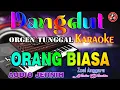 Download Lagu Orang Biasa - Karaoke [Nada Wanita] Zoel Anggara || Dangdut Orgen Tunggal - Audio Jernih