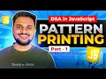 Pattern Printing in Javascript DSA in Javascript Course Part 1