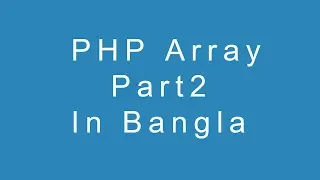 PHP Array Part 2 in Bangla