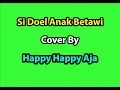 Download Lagu Si Doel Anak Betawi