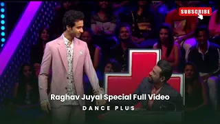 raghav juyal special full video on dance plus dance plus 