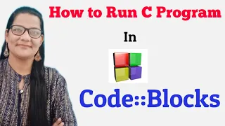 How to Run C Program in Code Blocks Zeenat Hasan Academy