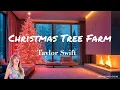 Lagu Taylor Swift - Christmas Tree Farm (Official Lyric Video)