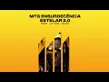 Mtg Ensurdecência Estelar 2.0 - FR3ST, DJ TWOZ E MC GW