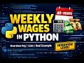 Weekly Wages Calculation in Python Overtime Pay Using Lists Real-World Example practice with me